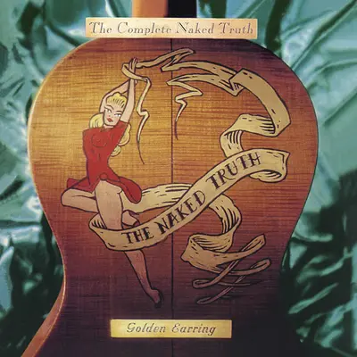 GOLDEN EARRING - Complete Naked Truth (Reissue) CD2