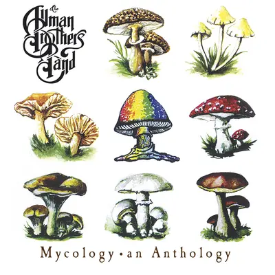ALLMAN BROTHERS BAND - Mycology: An Antology (Reissue) CD
