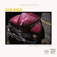 CRAIG HADDEN & CHARLIE CARR - Old Gold: Analogue Pearls Vol. 4 SACD