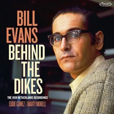 BILL EVANS - Behind The Dikes: The 1969 Netherlands Recordings CD