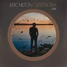 ERIC HILTON - Ceremony CD