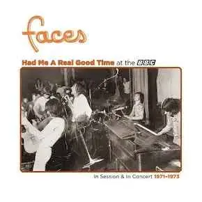 FACES - Had Me A Real Good Time At The BBC (RSD 2023 Limited Orange Vinyl) LP