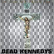 DEAD KENNEDYS - In God We Trust, Inc. LP