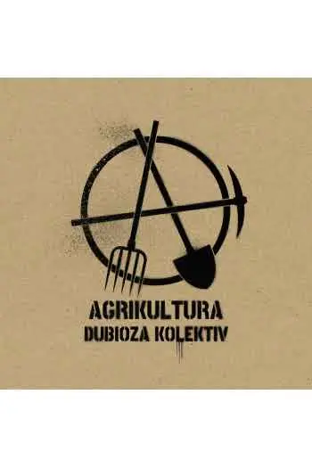 DUBIOZA KOLEKTIV - Agrikultura LP