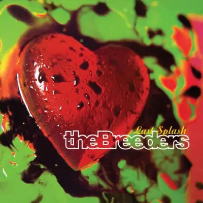 BREEDERS - Last Splash (Japanese Edition) CD