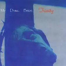 MY DYING BRIDE - Trinity CD