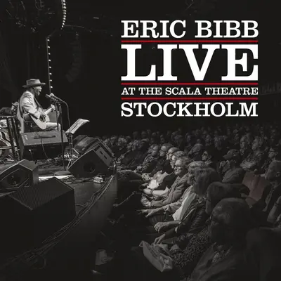 ERIC BIBB - Live At The Scala Theatre, Stockholm CD