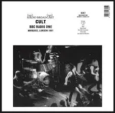 CULT - Radio Broadcast: BBC Radio One, Marquee, London 1991 LP