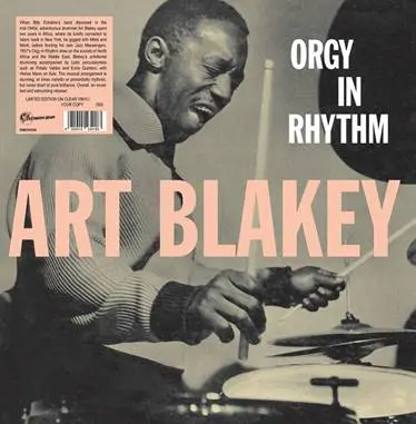 ART BLAKEY - Orgy In Rhythm: Volume One (Limited Clear Vinyl) LP