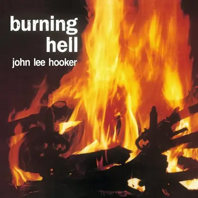 JOHN LEE HOOKER - Burning Hell (Craft Recordings) LP