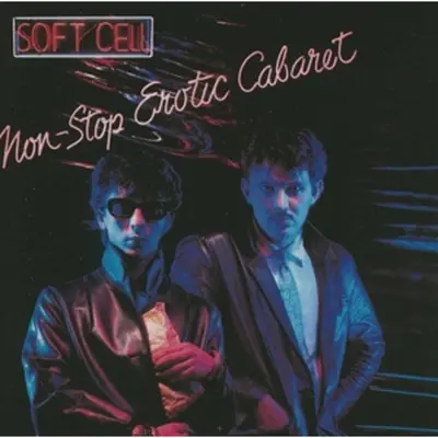 SOFT CELL - Non-Stop Erotic Cabaret (Deluxe) CD2