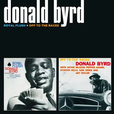 DONALD BYRD - Royal Flush & Off To The Races CD