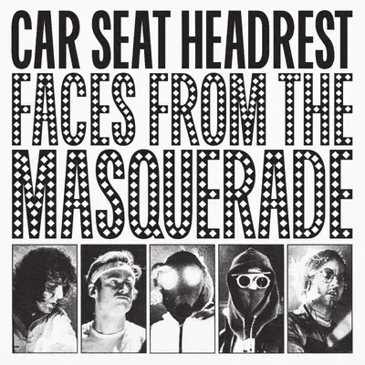 CAR SEAT HEADREST - Faces From The Masquerade LP2