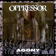 OPPRESSOR - Agony CD2