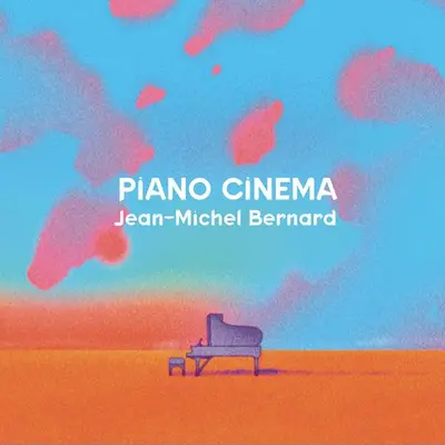 JEAN-MICHEL BERNARD - Piano Cinema CD