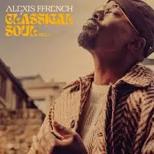 ALEXIS FFRENCH - Classical Soul Vol.1 CD