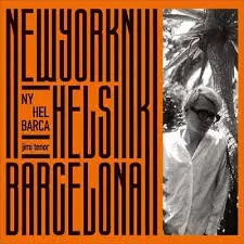 JIMI TENOR - NY, Hel, Barca LP2