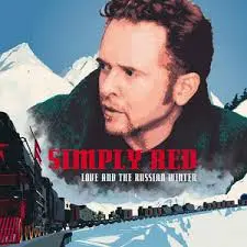 SIMPLY RED - Love And Russian Winter LP