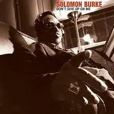 SOLOMON BURKE - Don't Give Up On Me CD