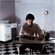 DON HENLEY - I Can't Stand Still (Reissue) CD