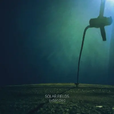 SOLAR FIELDS - Extended LP2