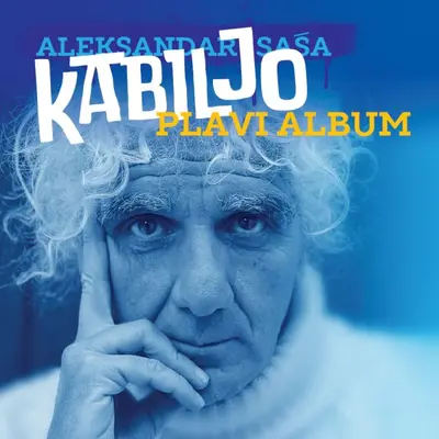 ALEKSANDAR SAŠA KABILJO - Plavi Album CD