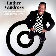 LUTHER VANDROSS - Never Too Much: Greatest Hits CD2