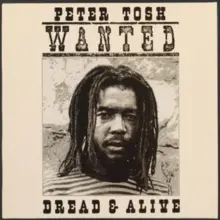 PETER TOSH - Wanted Dread And Alive (Yellow Viny) LP