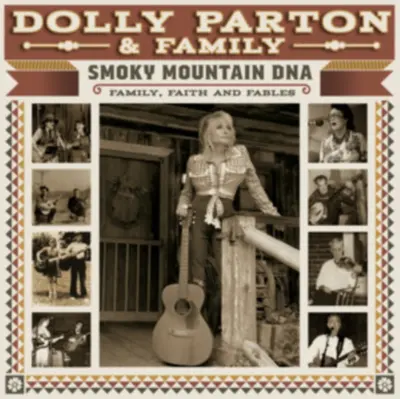 DOLLY PARTON & FAMILY - Smoky Mountain DNA: Family, Faith And Fables CD2