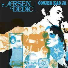 ARSEN DEDIC - Covjek Kao Ja LP