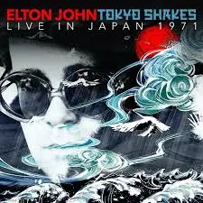 ELTON JOHN - Tokyo Shakes: Live in Japan 1971 CD2