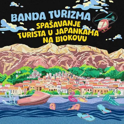 BANDA TURIZMA - Spašavanje Turista U Japankama Na Biokovu LP