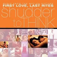 SHUDDER TO THINK - First Love, Last Rites: Soundtrack (RSD2025) LP