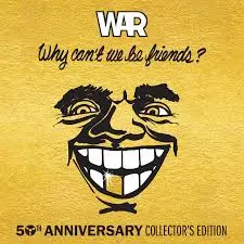 WAR - Why Can't We Be Friends (RSD 2025 50th Anniversary Collectors Edition) LP3