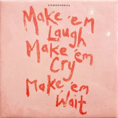 STEREOPHONICS - Make 'Em Laugh, Make 'Em Cry, Make 'Em Wait LP