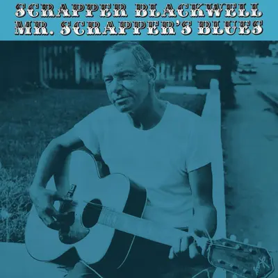 SCRAPPER BLACKWELL - Mr. Scrapper's Blues (Acoustic Sounds) LP