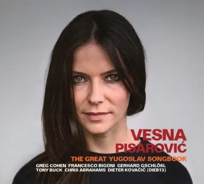 VESNA PISAROVIĆ Naša velika pjesmarica / The Great Yugoslav Songbook DLP