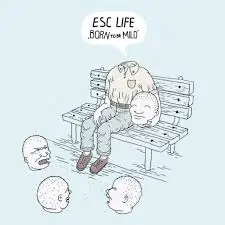 ESC LIFE Born to Be Mild LP