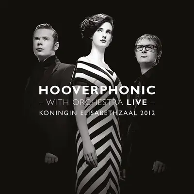 HOOVERPHONIC - With Orchestra Live (Koningin Elisabethzaal 2012) LP2