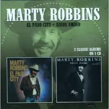 MARTY ROBBINS - El Paso City & Adios Amigo CD