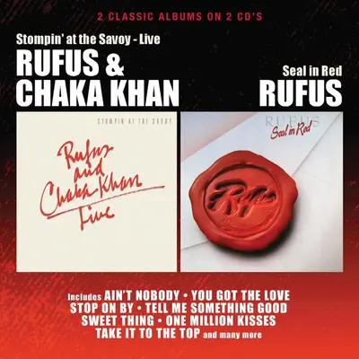 RUFUS & CHAKA KHAN - Stompin' At The Savoy & Seal In Red CD2