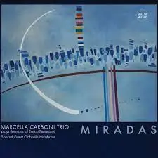 MARCELLA CARBONI TRIO - Miradas CD