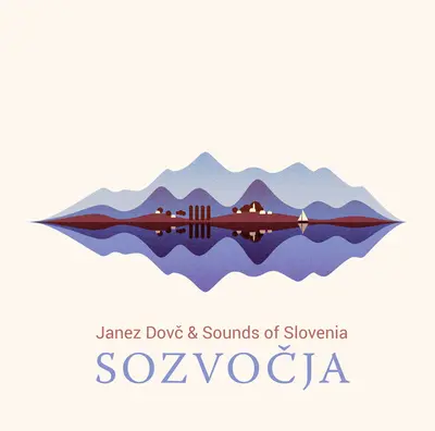 JANEZ DOVC & SOUNDS OF SLOVENIA - Sozvocja LP