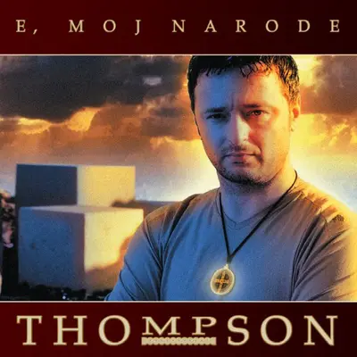 THOMPSON - E, Moj Narode (Remaster 2025) LP