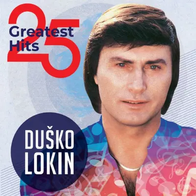 DUŠKO LOKIN - 25 Greatest Hits LP2