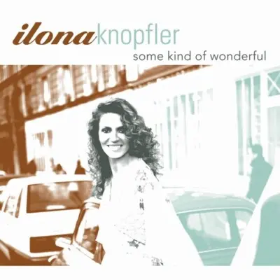ILONA KNOPFLER - Some Kind Of Wonderful CD