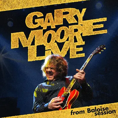 GARY MOORE - Live From Baloise Session CD2