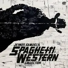 SOUNDTRACK - Jeymes Samuel's Spaghetti Western Collection LP2