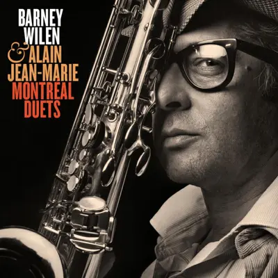 BARNEY WILEN & ALAIN JEAN-MARIE - Montreal Duets CD2