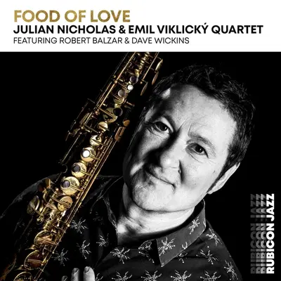 JULIAN NICHOLAS & EMIL VIKLICKY QUARTET - Food Of Love CD